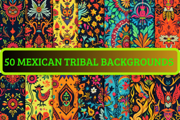 50 Mexican Tribal Backgrounds: Bold Patterns for Modern Design
